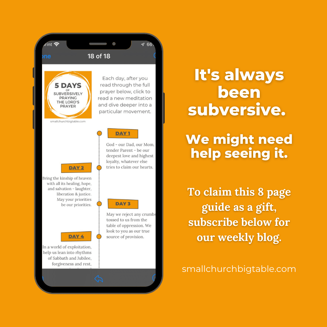 It's always been subversive. We might need help seeing it. // To claim this 8 page gift, subscribe below for our weekly blog.